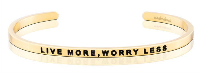 Bracelet - Live More, Worry Less