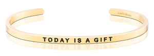 Bracelet - Today is a Gift