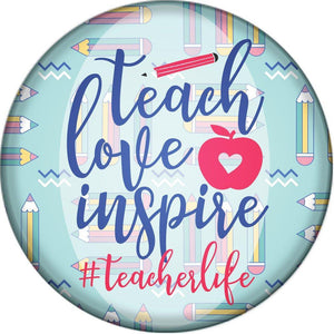 Badge Button - Printed - #Teacher Life