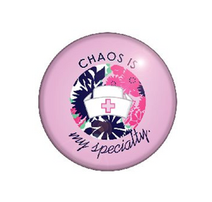 Badge Button - Printed - Chaos Is My Specialty