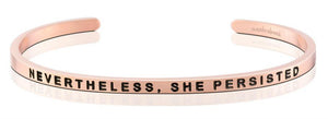 Bracelet - Nevertheless, She Persisted
