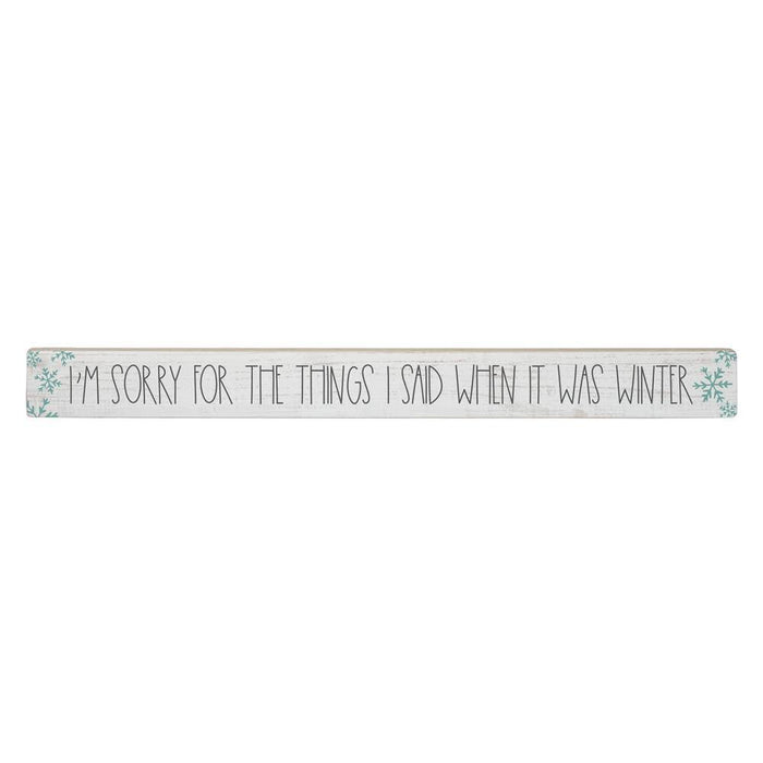 I'm Sorry For The Things I Said When It Was Winter - Talking Stick