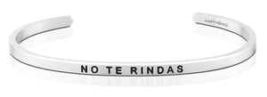 Bracelet - No Te Rindas