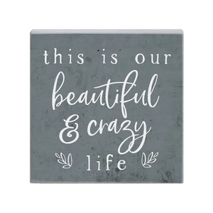 This is Our Beautiful Crazy Life - Small Talk Square