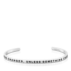 Bracelet - Nothing Changes Unless Something Changes