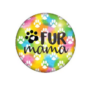 Badge Button - Printed - Fur Mama