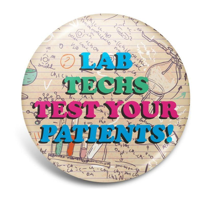 Badge Button - Printed - Test Your Patients!