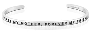Bracelet - First My Mother, Forever My Friend
