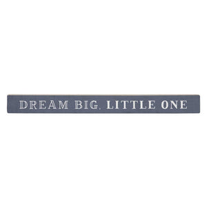 Dream Big Little One - Talking Stick
