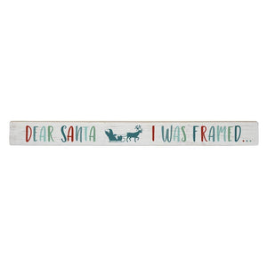 Dear Santa - I Was Framed.... - Talking Stick