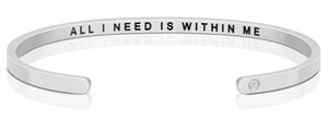 Bracelet - All I Need is Within Me (Inside)