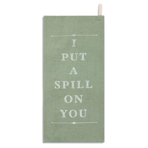 Bar Towel - Spill on You