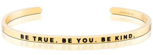 Bracelet - Be True. Be You. Be Kind