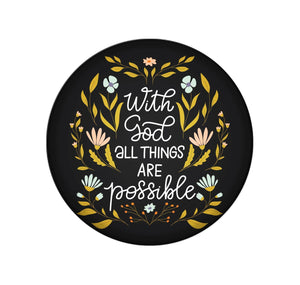 Badge Button - Printed - All Things Possible